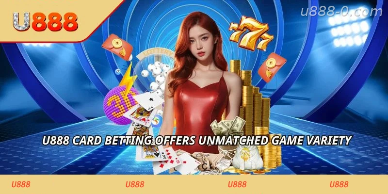 U888 card betting offers unmatched game variety