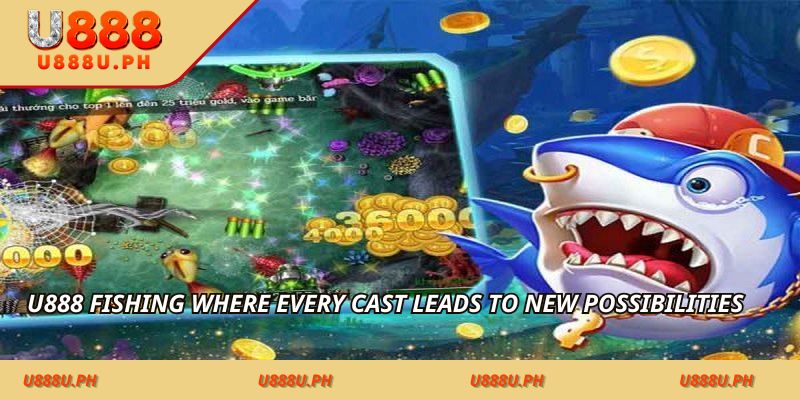 U888 Philippines – for a sharper player journey Fishing for Filipino Players with Bonus-Driven Play where every cast leads to new possibilities