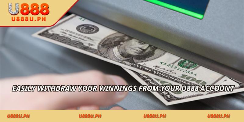Easily withdraw your winnings from your U888 Philippines – with Jackpot momentum account