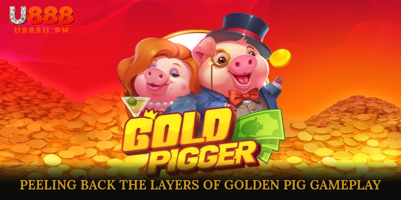Peeling Back the Layers of Golden Pig – PH Market Highlights Gameplay with Bonus-Driven Play